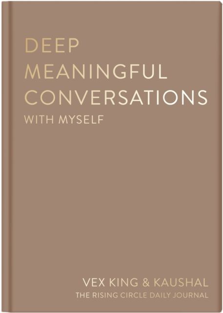Deep Meaningful Conversations with Myself : For Reflection, Healing and Growth