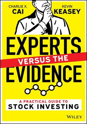 The Experts and the Evidence : A Practical Guide to Stock Investing