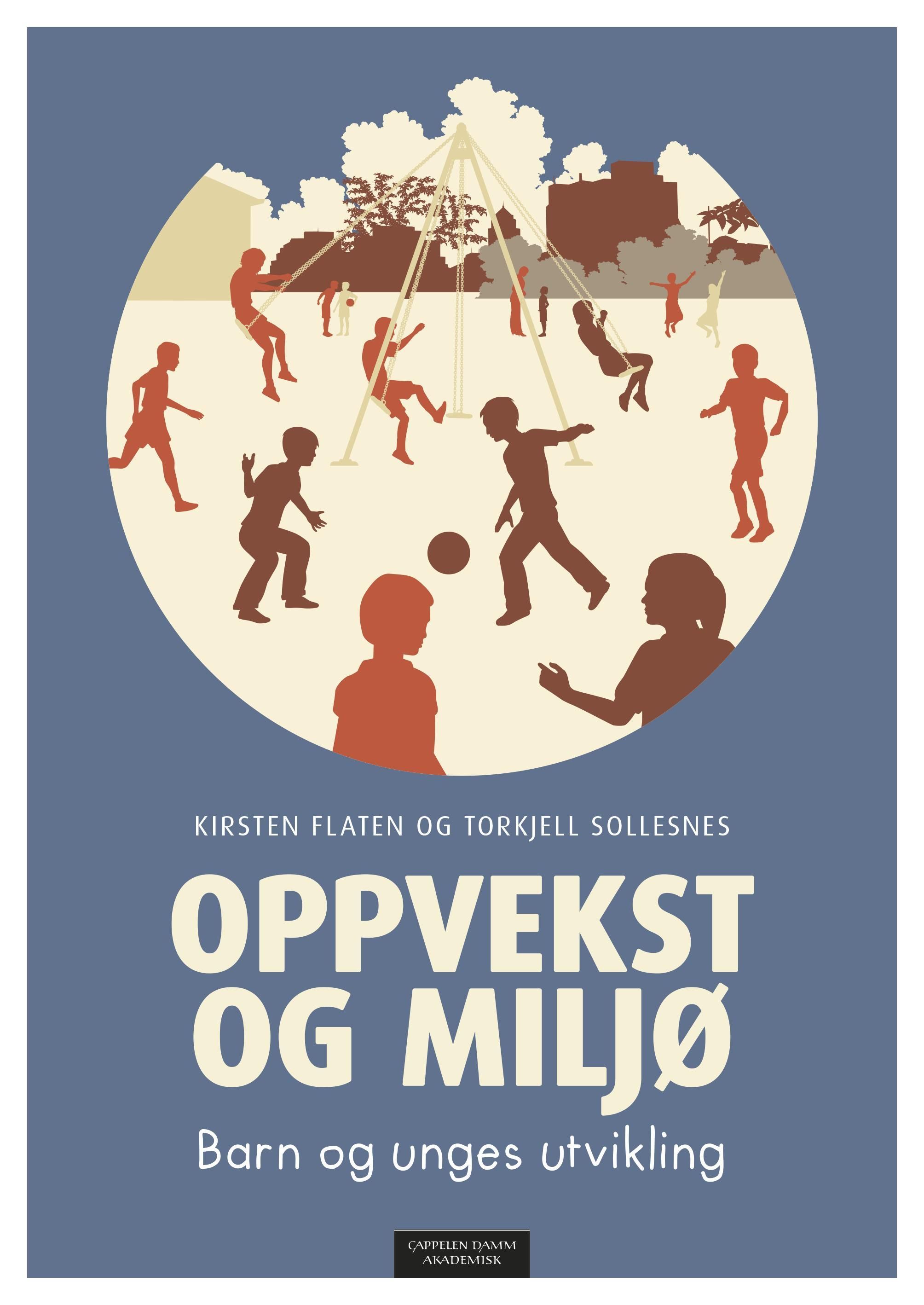 Oppvekst og miljø : barn og unges utvikling