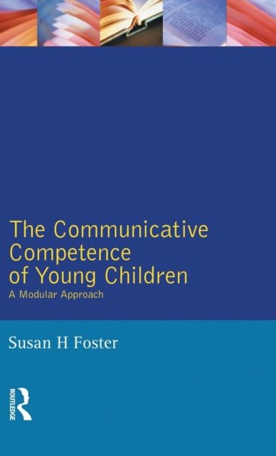 The Communicative Competence of Young Children : A Modular Approach