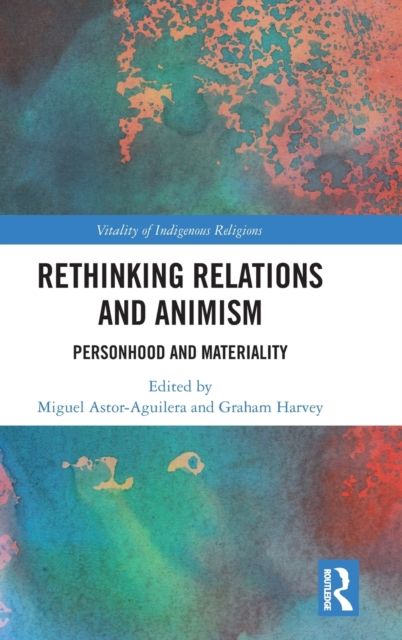 Rethinking Relations and Animism : Personhood and Materiality