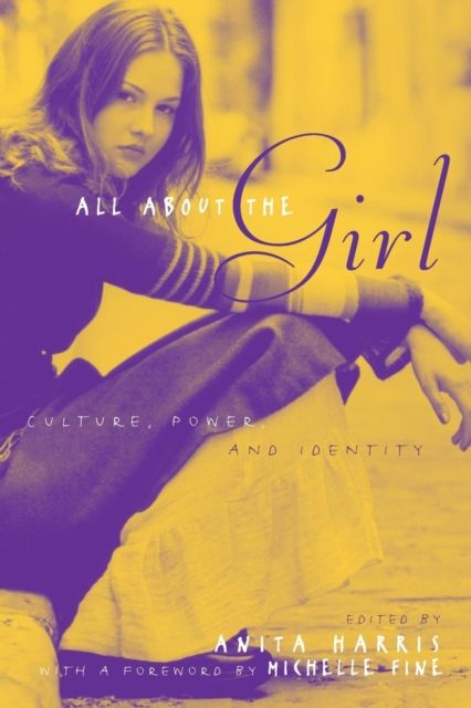 All About the Girl : Culture, Power, and Identity