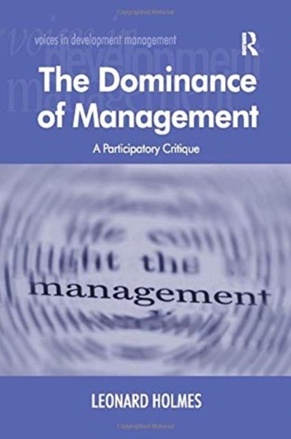 The Dominance of Management : A Participatory Critique