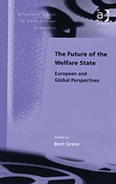The Future of the Welfare State : European and Global Perspectives