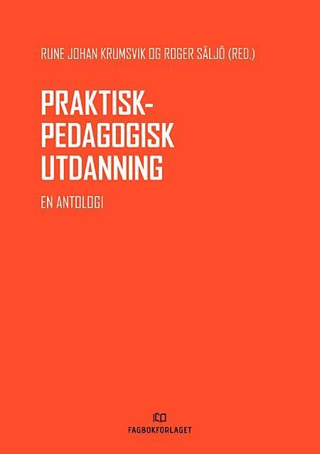 Praktisk-pedagogisk utdanning : en antologi
