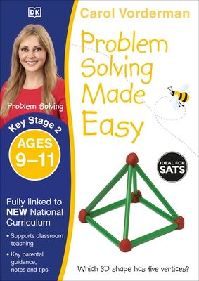 Problem Solving Made Easy, Ages 9-11 (Key Stage 2) : Supports the National Curriculum, Maths Exercise Book