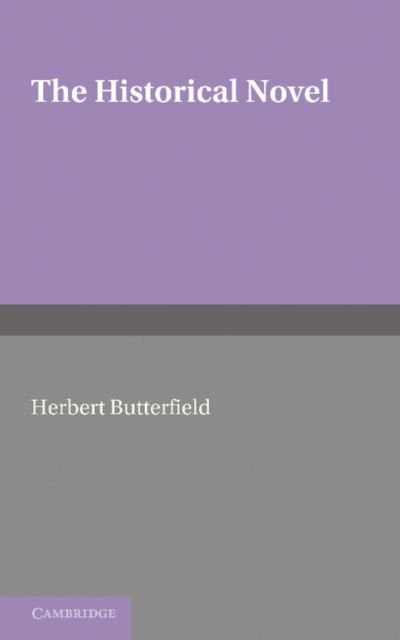 The Historical Novel : An Essay
