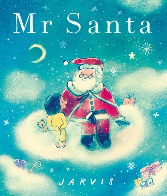 Mr Santa : An enchanting festive story with all the magic of Christmas for curious 3-7 year olds