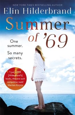 Summer of '69 : The unputdownable beach read from the #1 bestseller and author of THE PERFECT COUPLE, now a major Netflix series