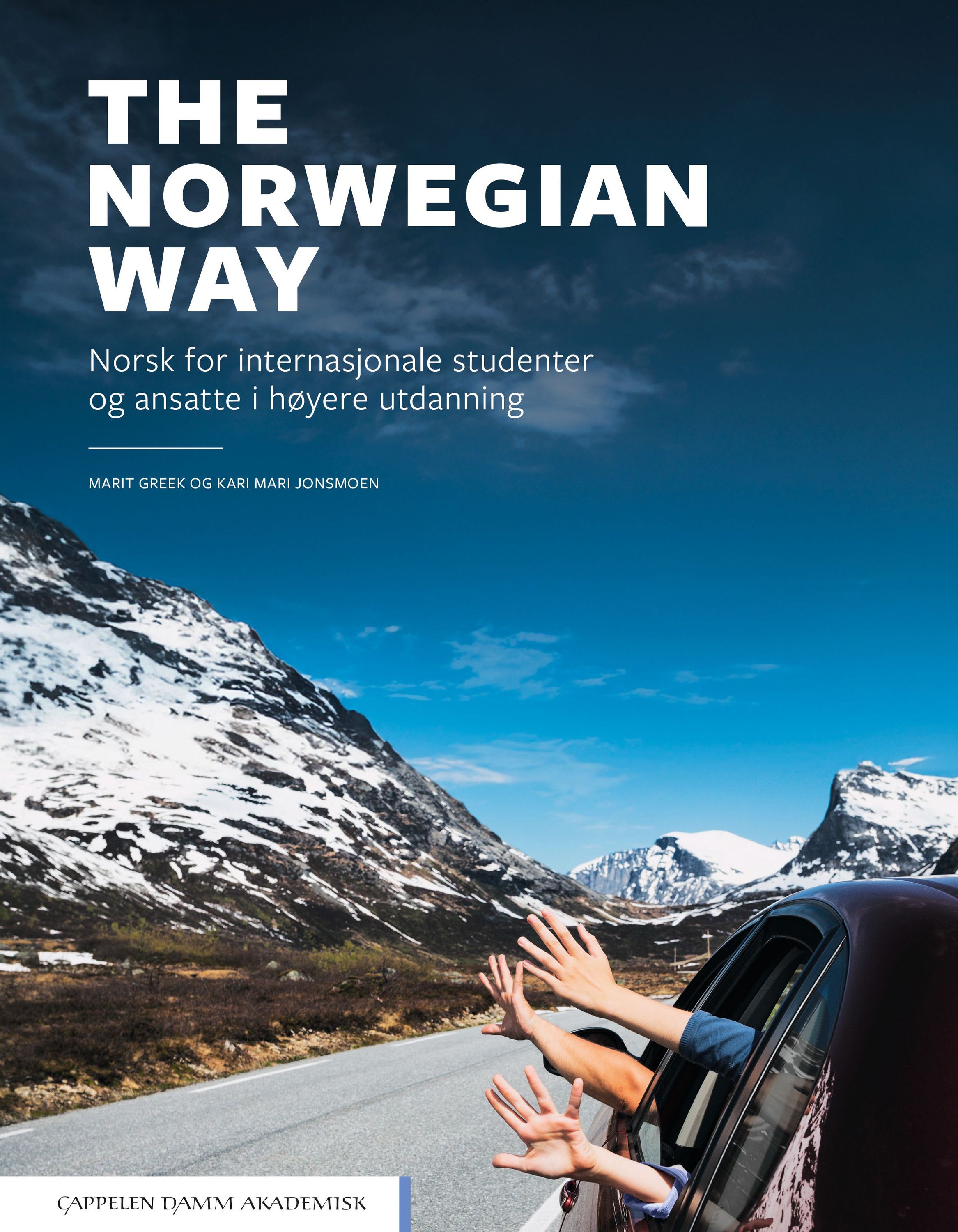 The Norwegian way : norsk for internasjonale studenter og ansatte i høyere utdanning