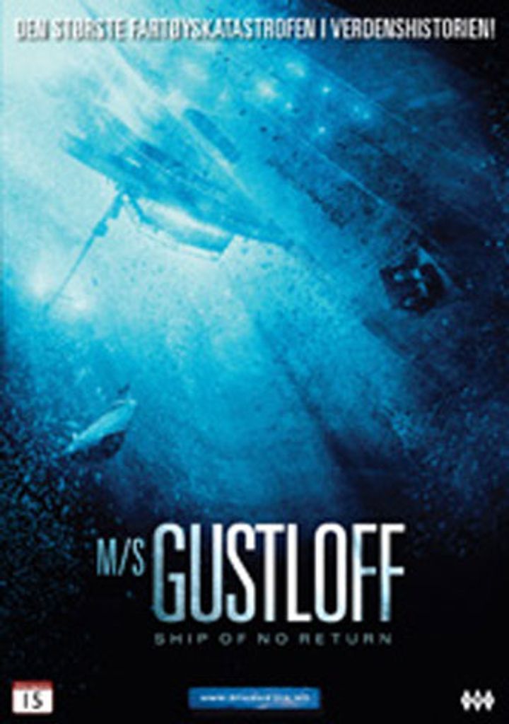 M/S Gustloff : ship of no return