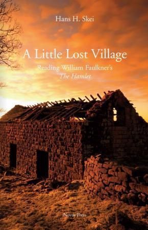 A little lost village : reading William Faulkner's The Hamlet