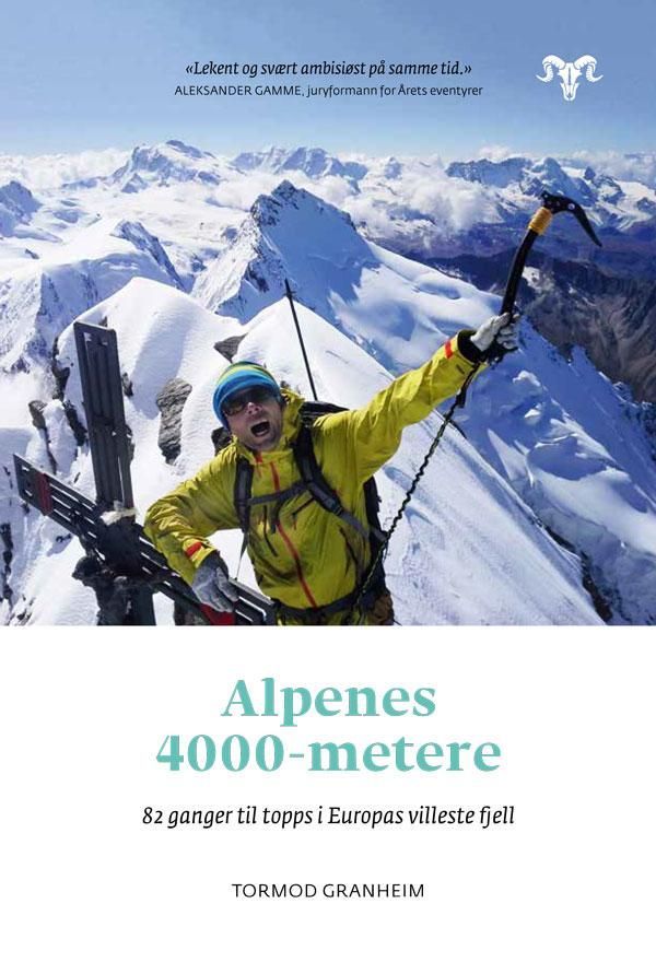 Alpenes 4000-metere : 82 ganger til topps i Europas villeste fjell