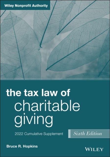 The Tax Law of Charitable Giving : 2022 Cumulative Supplement
