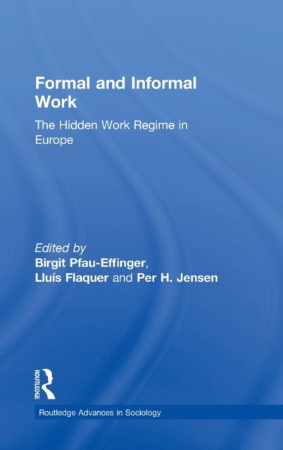 Formal and Informal Work : The Hidden Work Regime in Europe