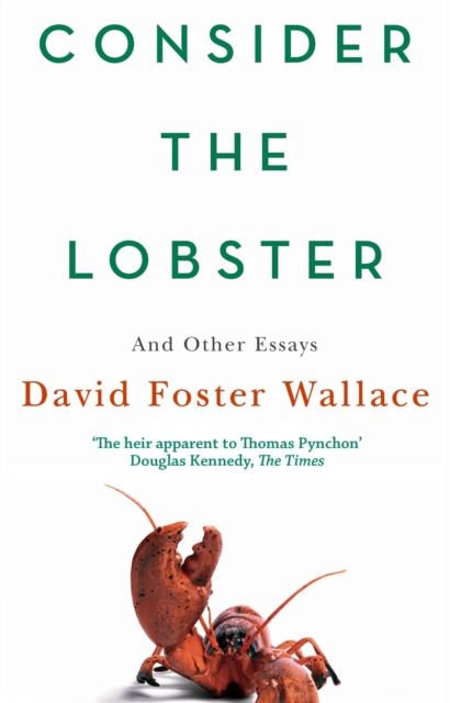 Consider the lobster : and other essays