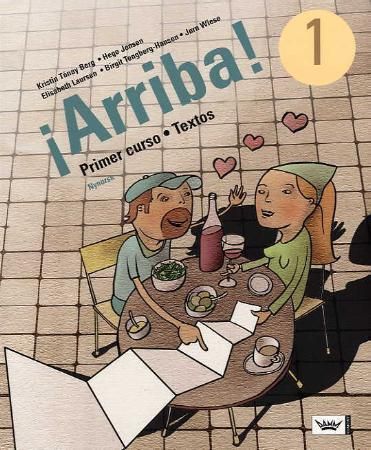¡Arriba! 1 : primer curso : textos
