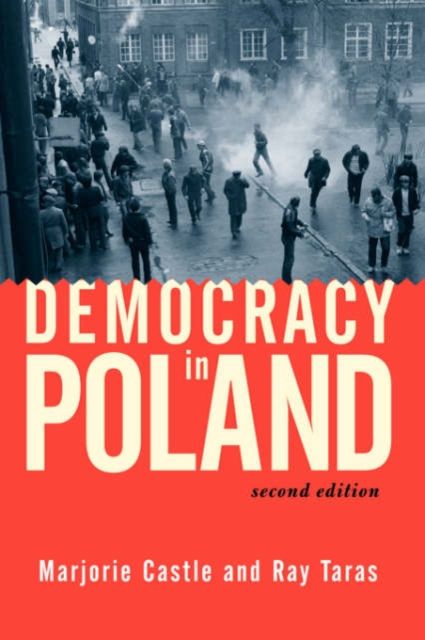 Democracy In Poland : Second Edition