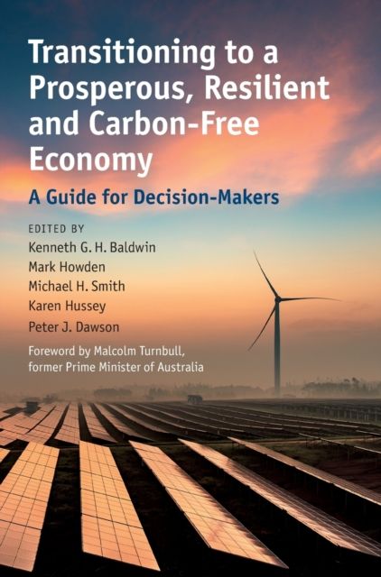 Transitioning to a Prosperous, Resilient and Carbon-Free Economy : A Guide for Decision-Makers