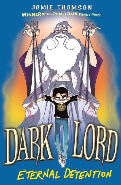 Dark Lord: Eternal Detention : Book 3