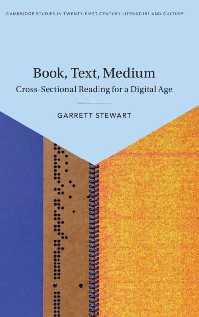 Book, Text, Medium : Cross-Sectional Reading for a Digital Age