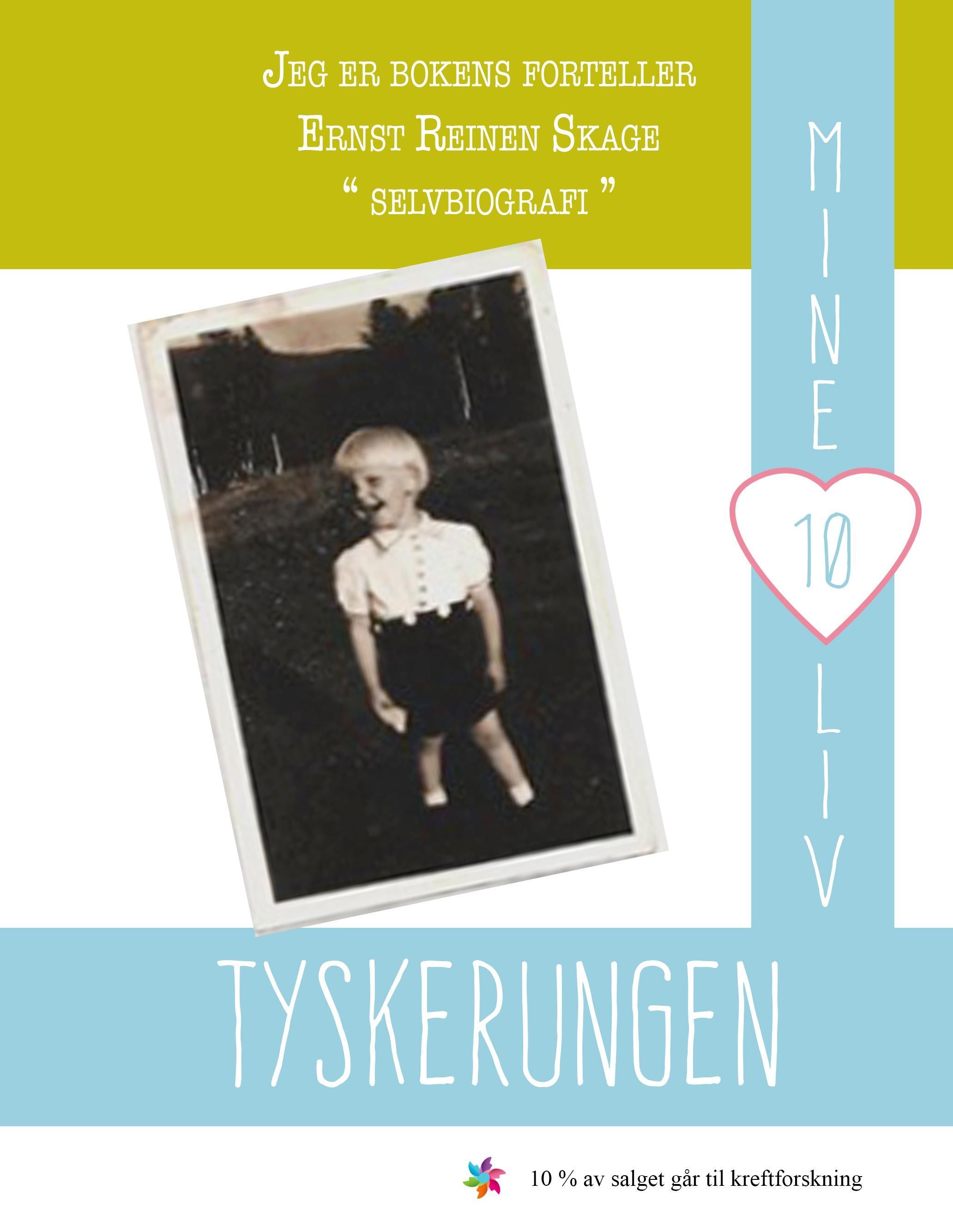 Tyskerungen : mine 10 liv