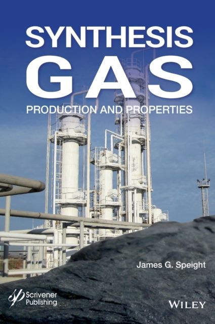 Synthesis Gas : Production and Properties
