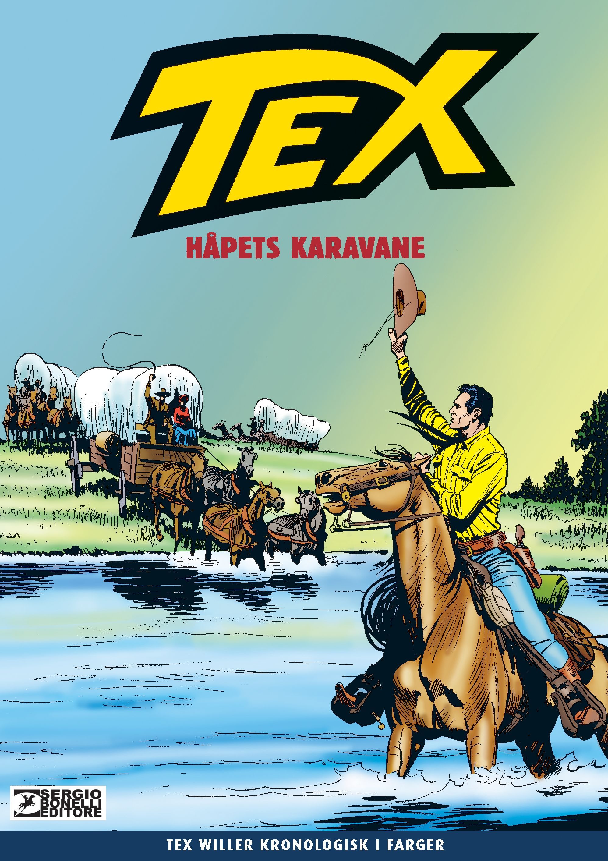 Håpets karavane : den komplette historien i farger