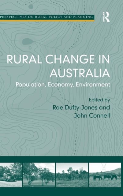 Rural Change in Australia : Population, Economy, Environment