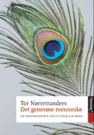Det generøse menneske : en naturhistorie om at umak gir make