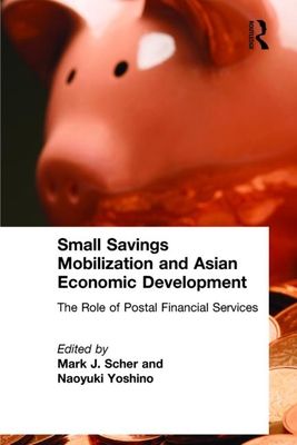 Forsidebilde av Small Savings Mobilization and Asian Economic Development : The Role of Postal Financial Services