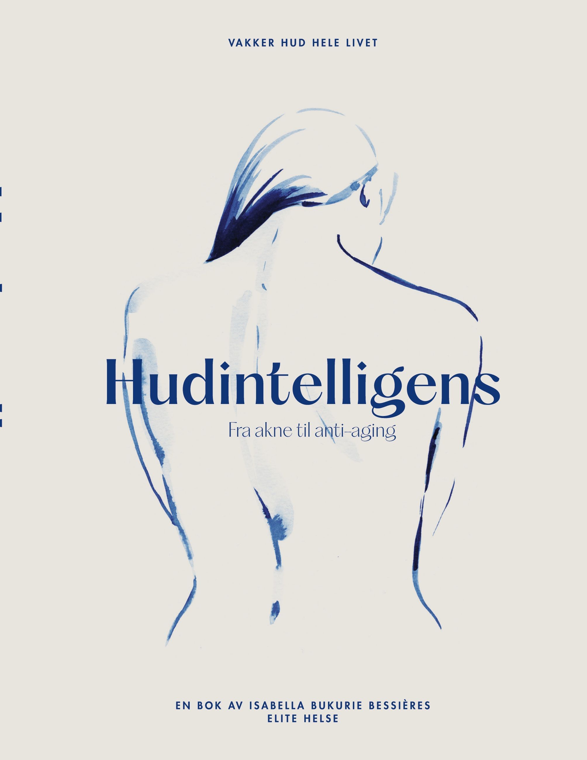 Forsidebilde av Hudintelligens : fra akne til anti-aging