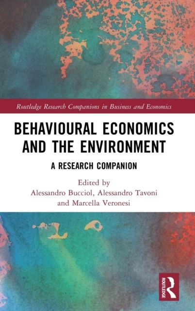 Behavioural Economics and the Environment : A Research Companion