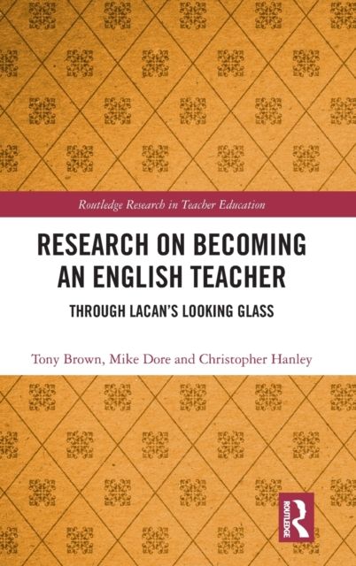 Research on Becoming an English Teacher : Through Lacan’s Looking Glass