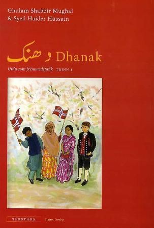 Dhanak : urdu som fremmedspråk : tekstbok, trinn 1