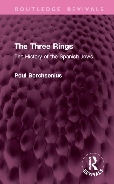 The Three Rings : The History of the Spanish Jews