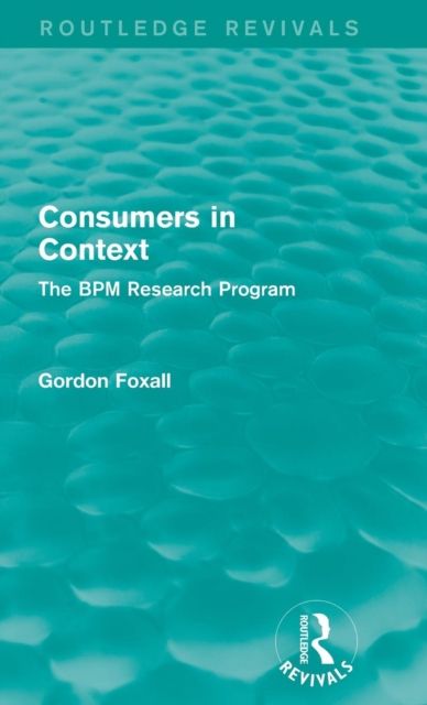Consumers in Context : The BPM Research Program