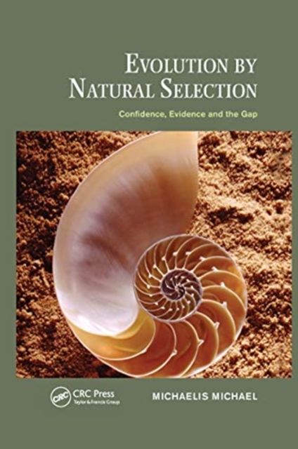 Evolution by Natural Selection : Confidence, Evidence and the Gap