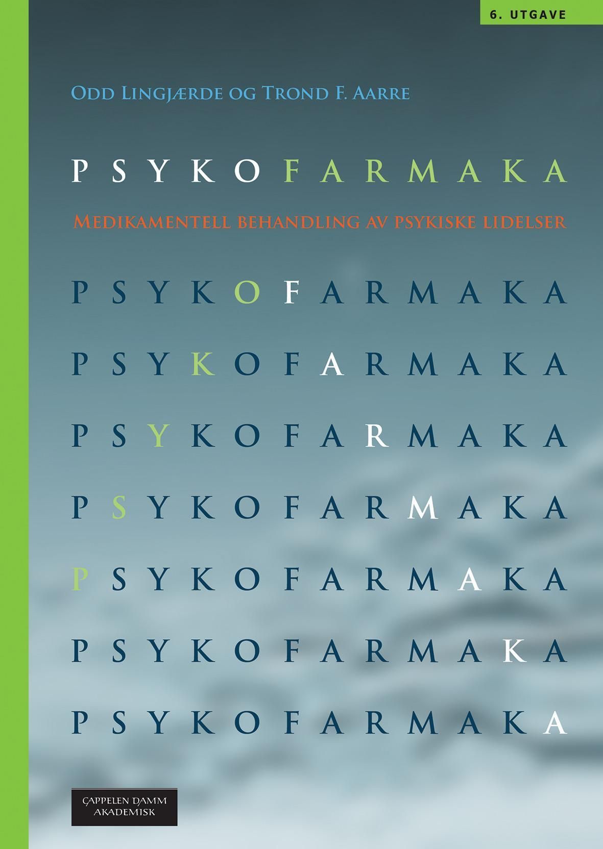 Psykofarmaka : medikamentell behandling av psykiske lidelser