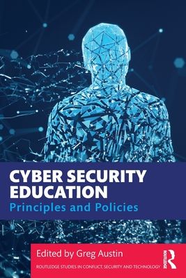 Cyber Security Education : Principles and Policies