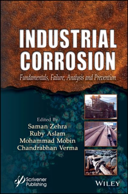 Industrial Corrosion : Fundamentals, Failure, Analysis and Prevention