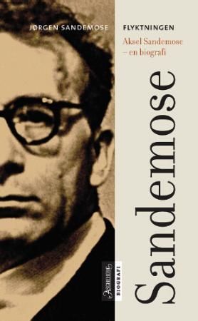 Forsidebilde av Flyktningen : Aksel Sandemose,  en biografi