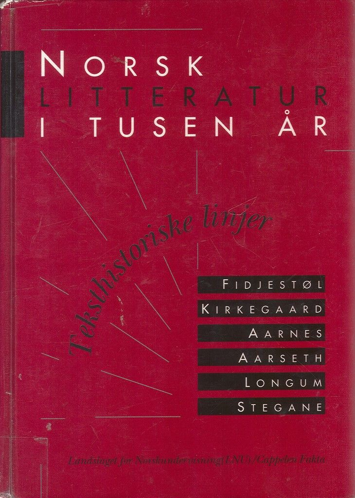 Norsk litteratur i tusen år : teksthistoriske linjer