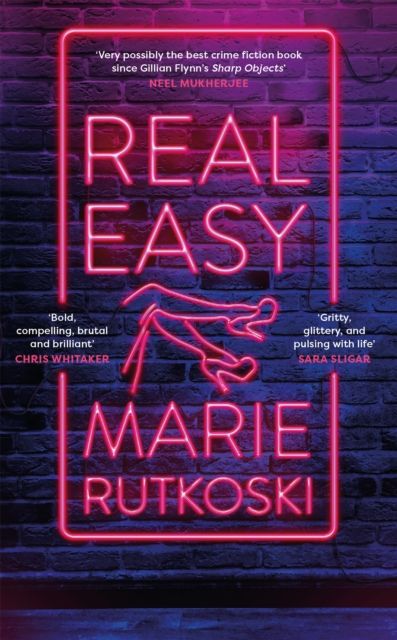 Real Easy : a bold, mesmerising and unflinching thriller featuring three unforgettable women