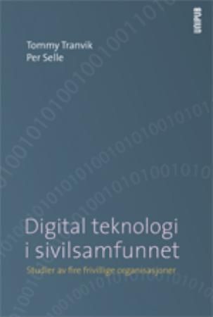 Digital teknologi i sivilsamfunnet : studier av fire frivillige organisasjoner