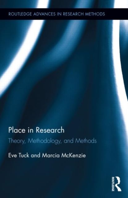 Place in Research : Theory, Methodology, and Methods