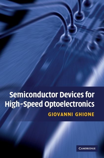 Semiconductor Devices for High-Speed Optoelectronics