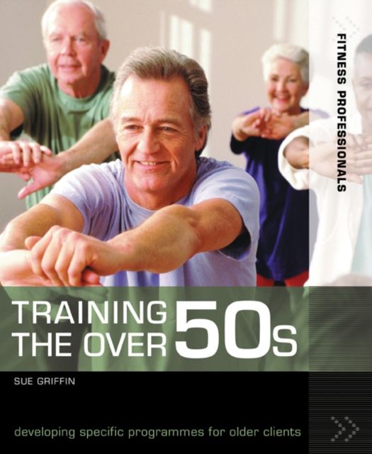 Training the Over 50s : developing programmes for older clients