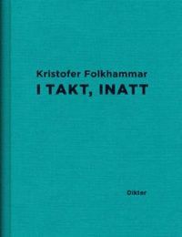 I takt, inatt : dikter
