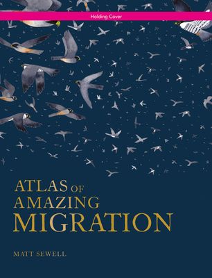 Atlas of Amazing Migrations